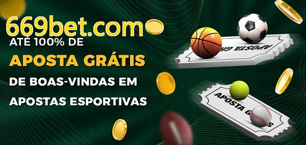 669bet.combet Ate 100% de Aposta Gratis