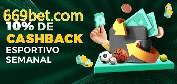 10% de bônus de cashback na 669bet.com